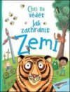 Chci to vědět Jak pomohu zachránit Zemi