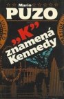 "K" znamená Kennedy