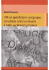 Děti se specifickými vývojovými poruchami učení a chování a násilí ve školním prostředí