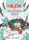 Hilda a Pán Vetvička zobúdzajú Ľadoducha
