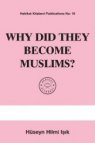 Why did They Become Muslims?