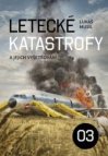 Letecké katastrofy a jejich vyšetřování