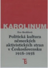 Politická kultura německých aktivistických stran v Československu 1918-1938