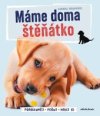 Máme doma štěňátko
