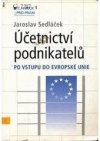 Účetnictví podnikatelů po vstupu do Evropské unie