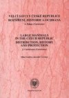 Velcí savci v České republice - rozšíření, historie a ochrana.
