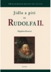 Jídlo a pití za Rudolfa II.