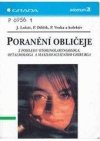 Poranění obličeje z pohledu otorinolaryngologa, oftalmologa a maxilofaciálního chirurga