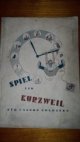 Spiel und Kurzweil für unsere Soldaten. HEFT 1.