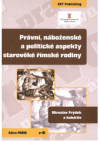 Právní, náboženské a politické aspekty starověké římské rodiny