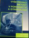 Vyšetřovací metody v gynekologii a porodnictví