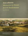 Even zikaron. Memories in Stone: Jewish Tombstones