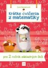 Krátke cvičenia z matematiky pre 2. ročník ZŠ