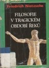 Filosofie v tragickém období Řeků