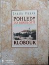 Pohledy do minulosti Kloubouk