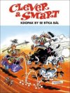 Clever a Smart Kdopak by se býka bál