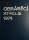 Obráběcí stroje 1974