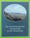 Die nordböhmische Landschaft in der Romantik