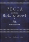 Pocta doktoru Marku Antošovi k 30. narozeninám