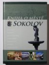 Kniha o městě Sokolov