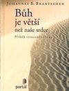 Bůh je větší než naše srdce