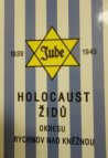 Holocaust Židů okresu Rychnov nad Kněžnou v letech 1939-1945