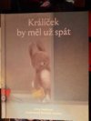 Králíček by měl už spát