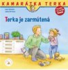 Terka je zarmútená