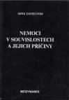 Nemoci v souvislostech a jejich příčiny