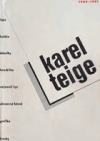 Karel Teige. 1900-1951