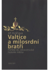 Valtice a milosrdní bratři