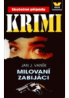 Milovaní zabijáci