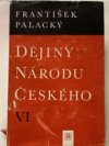 Dějiny národu českého VI.