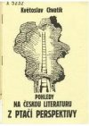 Pohledy na českou literaturu z ptačí perspektivy