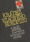 Krádež vzácného rukopisu a další příběhy z archívů kriminální služby