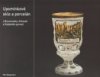 Upominkove sklo a porcelan z Broumovska, Krkonos a Kladskeho pomezi 
