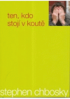 Ten, kdo stojí v koutě