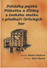 Pohádky pejsků Piškotka a Elišky, na českém statku z podhůří Orlických hor