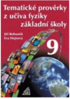 Tematické prověrky z učiva fyziky základní školy 9