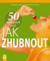 50 nejlepších rad jak zhubnout