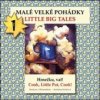 Malé velké pohádky Little big Tales