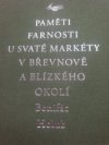 Paměti farnosti u sv. Markéty v Břevnově a blízkého okolí