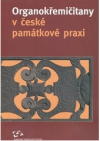 Organokřemičitany v české památkové praxi