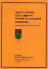 Agrární strana a její zájmové, družstevní a peněžní organizace