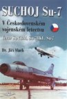 Suchoj Su-7 v Československém letectvu