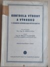 Kontrola výroby a výrobků v závodech zemědělsko-průmyslových
