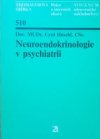 Neuroendokrinologie v psychiatrii