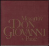 Mozartův Don Giovanni v Praze