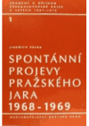 Spontánní projevy Pražského jara 1968-1969