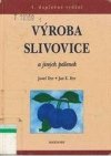 Výroba slivovice a jiných pálenek